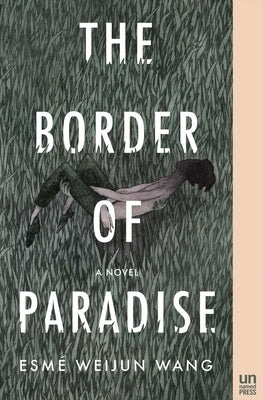 The Border of Paradise Unnamed Press