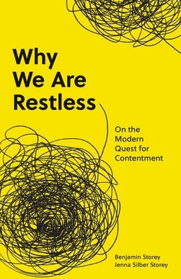 Why We Are Restless: On the Modern Quest for Contentment Paperback Princeton University Press