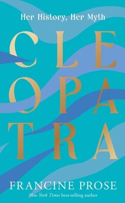 Cleopatra: Her History, Her Myth Paperback Yale University Press