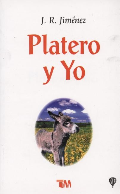 Platero y Yo by Jimenez, Juan Ramon