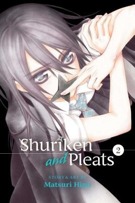 Shuriken and Pleats, Vol. 2, 2 by Hino, Matsuri