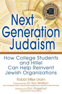 Next Generation Judaism: How College Students and Hillel Can Help Reinvent Jewish Organizations Paperback Jewish Lights Publishing