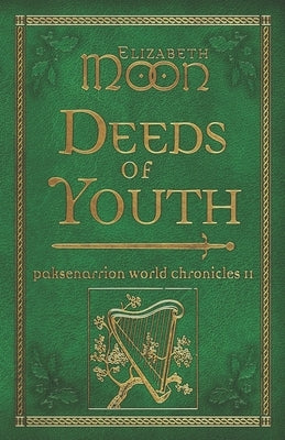Deeds of Youth: Paksenarrion World Chronicles II Paperback Jabberwocky Literary Agency, Inc.