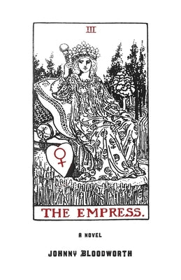 The Empress by Bloodworth, Johnny