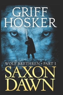 Saxon Dawn Paperback Createspace Independent Publishing Platform