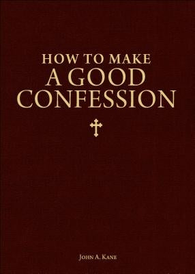 How to Make a Good Confession: A Pocket Guide to Reconciliation with God Paperback Sophia Institute Press
