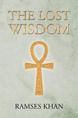 The Lost Wisdom Paperback Christian Faith