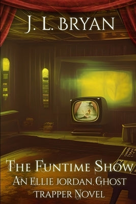 The Funtime Show Paperback Independently Published
