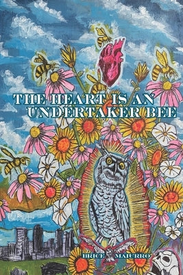 The Heart is an Undertaker Bee Paperback Middle Creek Publishing & Audio