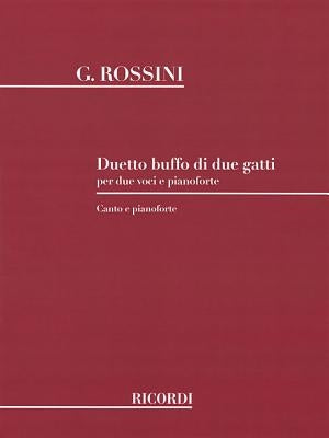 Duetto Buffo Di Due Gatti (Cat Duet): Vocal Duet by Rossini, Gioacchino