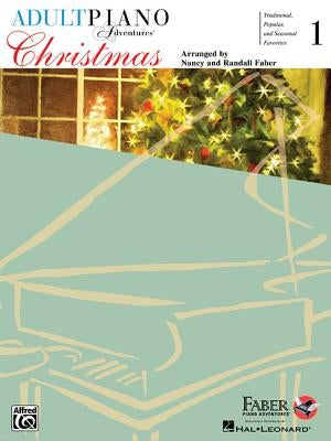 Adult Piano Adventures Christmas - Book 1 by Faber, Nancy