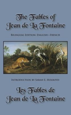 The Fables of Jean de La Fontaine: Bilingual Edition: English-French Paperback Sleeping Cat Books