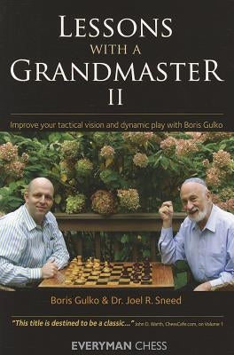 Lessons with a Grandmaster, 2 Paperback Everyman Chess