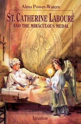 St. Caterine Laboure and the Miraculous Medal Paperback Ignatius Press
