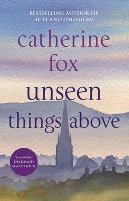 Unseen Things Above Paperback SPCK Publishing