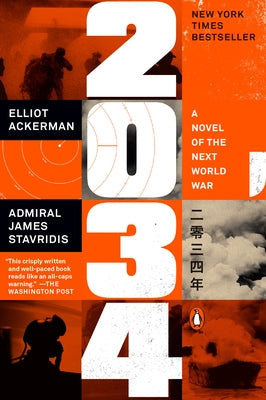 2034: A Novel of the Next World War by Ackerman, Elliot