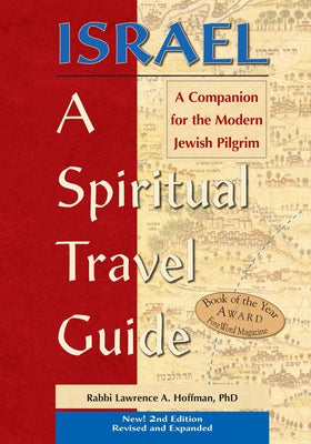 Israel--A Spiritual Travel Guide (2nd Edition): A Companion for the Modern Jewish Pilgrim Paperback Jewish Lights Publishing