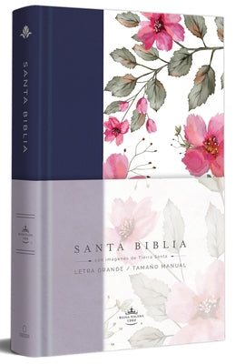 Biblia Rvr 1960 Letra Grande Tapa Dura Y Tela Azul Púrpura Con Flores Tamaño Man Ual / Bible Rvr 1960 Handy Size Hardcover Cloth with Purple Blue Flor by Reina Valera Revisada 1960