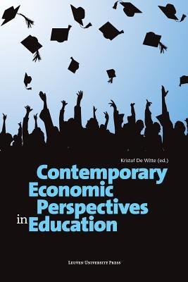 Contemporary Economic Perspectives in Education Paperback Leuven University Press