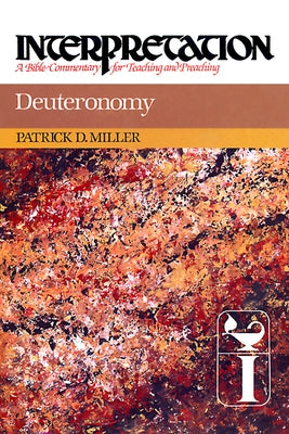 Deuteronomy: Interpretation: A Bible Commentary for Teaching and Preaching Paperback Westminster John Knox Press