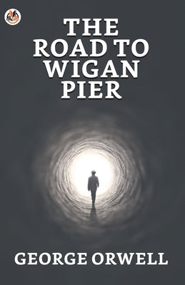 The Road to Wigan Pier Paperback True Sign Publishing House