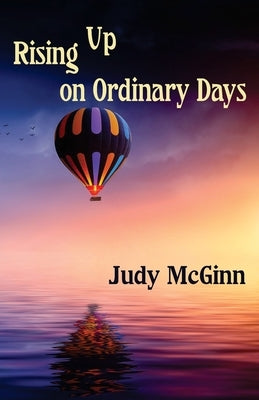 Rising Up on Ordinary Days Paperback Clare Songbirds Publishing House