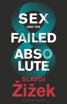 Sex and the Failed Absolute Bloomsbury Academic
