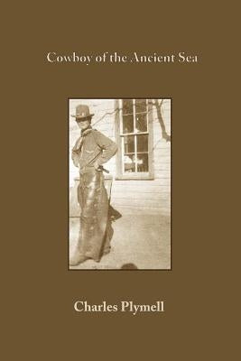 Cowboy of the Ancient Sea Paperback Bottle of Smoke Press