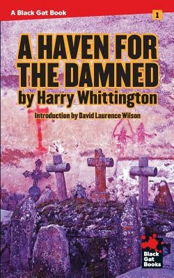 A Haven for the Damned by Wilson, David Laurence