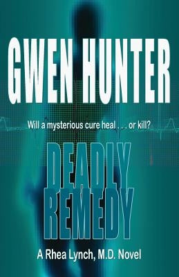 Deadly Remedy by Hunter, Gwen