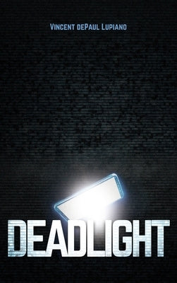 Deadlight by Depaul Lupiano, Vincent