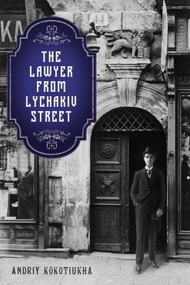 The Lawyer from Lychakiv Street Paperback Glagoslav Publications B.V.