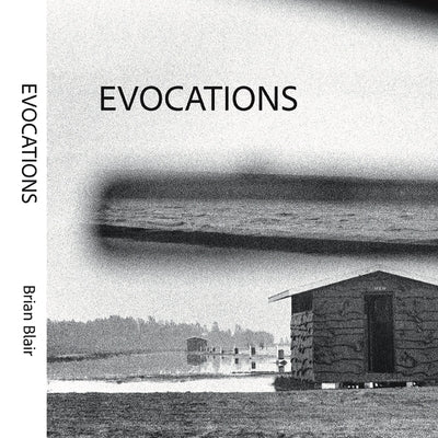Evocations: Volume 38 by Blair, Brian