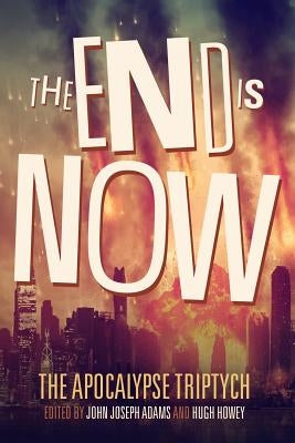 The End is Now Paperback Createspace Independent Publishing Platform