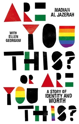 Are You This? or Are You This?: A Story of Identity and Worth by Al Jazerah, Madian