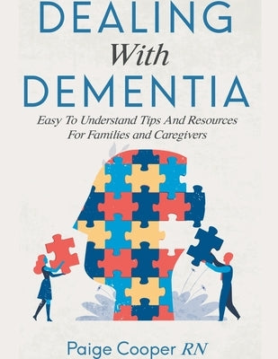 Dealing With Dementia by Cooper, Paige