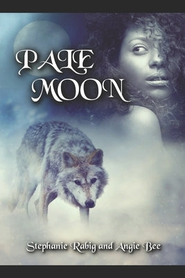 Pale Moon Paperback Independently Published