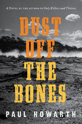 Dust Off the Bones by Howarth, Paul