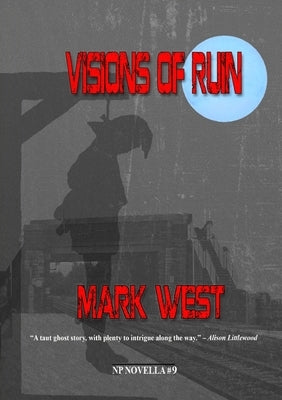 Visions of Ruin by West, Mark