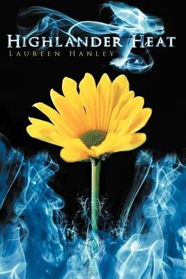 Highlander Heat by Hanley, Laureen