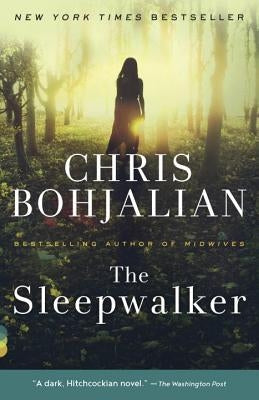 The Sleepwalker by Bohjalian, Chris