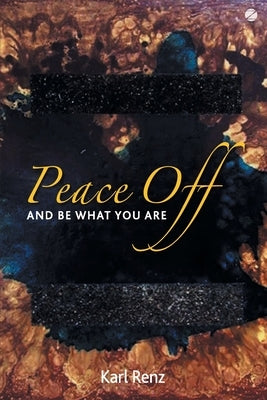 Peace off: And Be What You Are Paperback Zen Publications