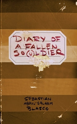 Diary of a Fallen So(u)ldier Paperback Norboda AB