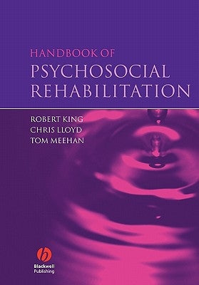 Handbook of Psychosocial Rehabilitation by King, Robert