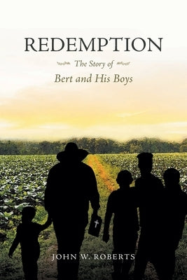 Redemption The Story of Bert and His Boys Paperback Newman Springs