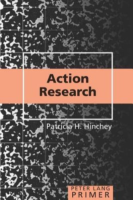 Action Research Primer by Kincheloe, Joe L.