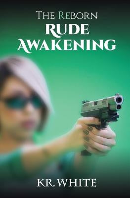 The Reborn: Rude Awakening Paperback Smooth Operations