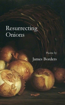 Resurrecting Onions Paperback Kung Fu Treachery Press