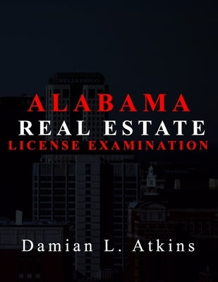 Alabama Real Estate License Examination Paperback Independently Published