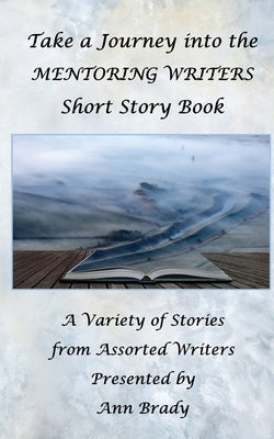 Mentoring Writers 2021 Short Story Book by Brady, Ann